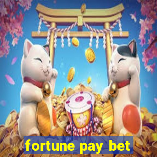 fortune pay bet